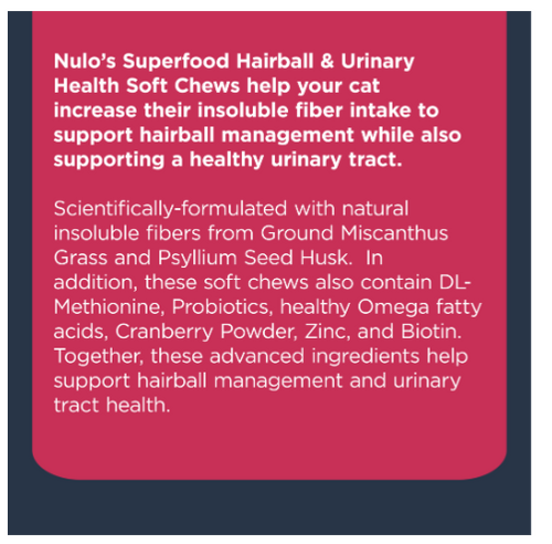 Nulo’s Superfood Hairball & Urinary Health Soft Chews for Cats (2.6 Oz)