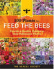 100 Plants to Feed the Bees (Provide a Healthy Habitat to Help Pollinators Thrive)